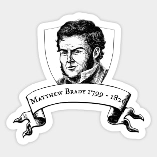 Matthew Brady (badge) Sticker